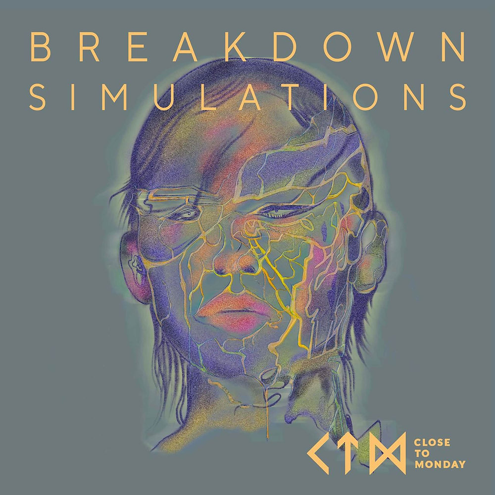 Close to Monday Present ‘Breakdown Simulations’