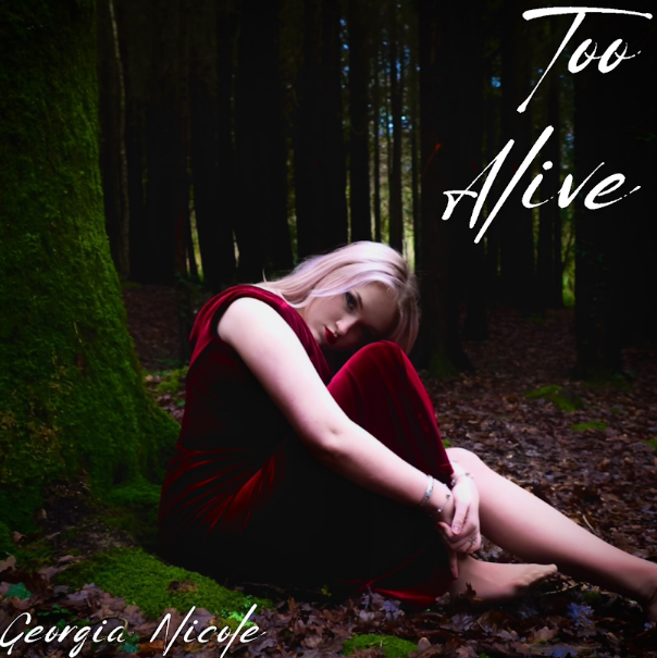Georgia Nicole Unleashes Powerful New Single ‘Too Alive’